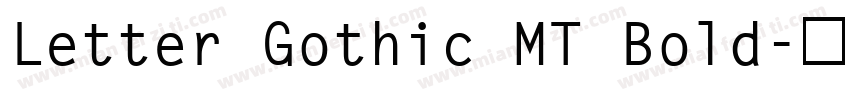 Letter Gothic MT Bold字体转换